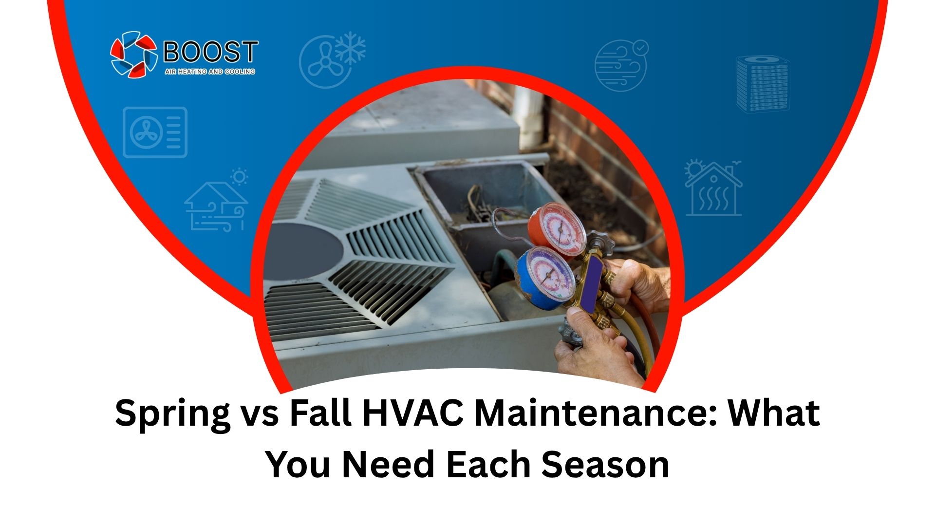 HVAC tune-up and inspection by Boost Air And Plumbing